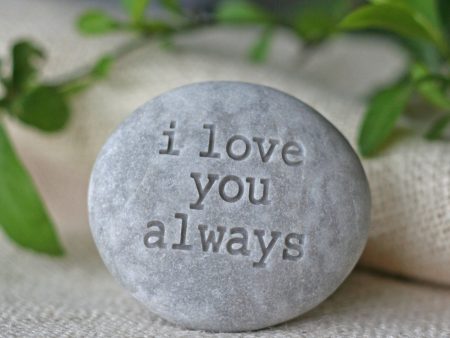 I love you always - Ready to ship engraved stone Fashion