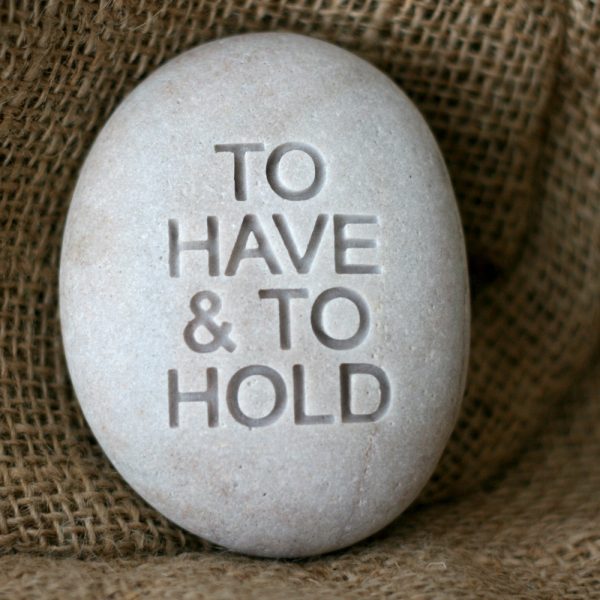 To have & to hold - modern design oathing stone - for wedding, commitment, ceremony by SJ-Engraving Online now