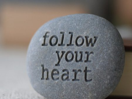 Follow your heart- Engraved inspirational stone - Ready to ship Supply