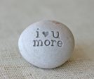 i love you more - engraved beach stone - ready to ship - handmade in California For Discount